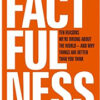 FACTFULNESS