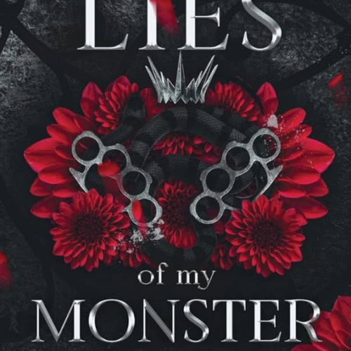 Lies of My Monster  (Monster Trilogy ) Book 2 :- by Rina Kent