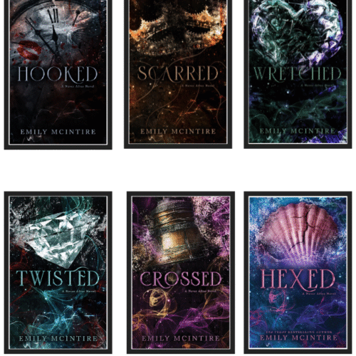Never After Series :- by Emily McIntire ( Hooked + Scarred + Wretched + Twisted + Crossed + Hexed ))