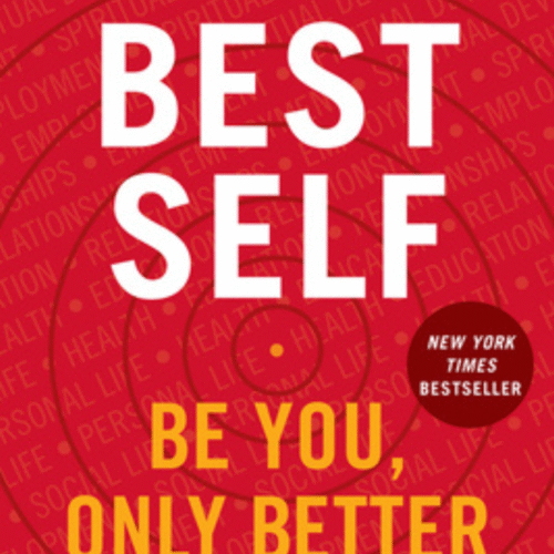 Best Self :- Be You, Only Better by Mike Bayer