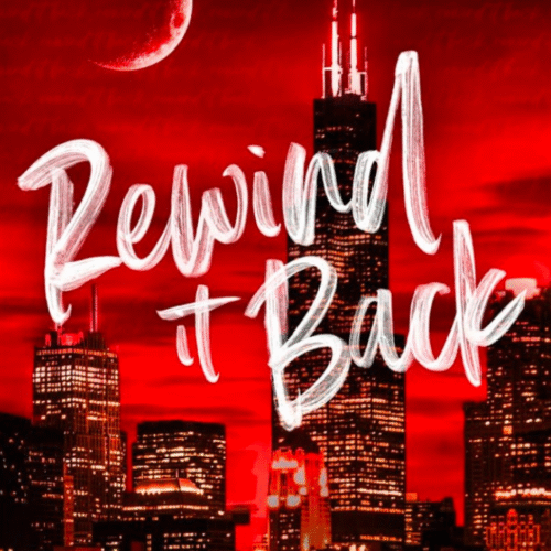 Rewind It Back :- Windy City ( Book 5 ) by Liz Tomforde