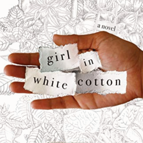 Girl in White Cotton :- by Avni Doshi ( Hardcover )