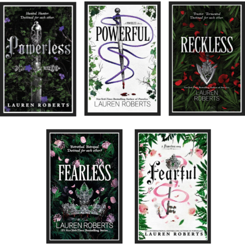 The Powerless Trilogy :- by Lauren Roberts ( Powerless + Powerful+ Reckless + Fearless + Fearful )